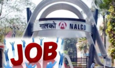 NALCO Recruitment 2022: इस पब्लिक कंपनी में नौकरी के लिए आज ही करें आवेदन, 90 हजार रुपये तक होगी सैलरी